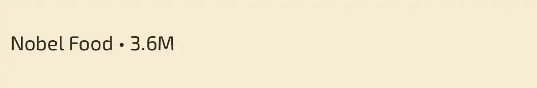 Nobel Food • 3.6M 